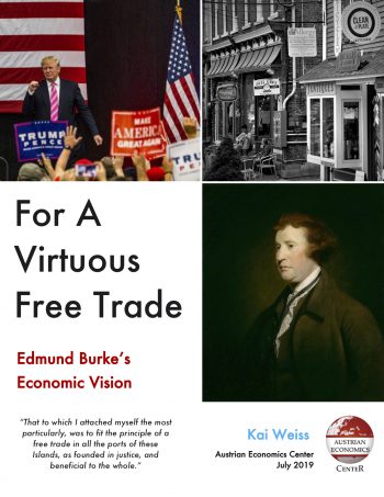 For a Virtuous Free Trade: Edmund Burke’s Economic Vision